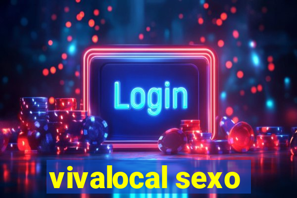 vivalocal sexo